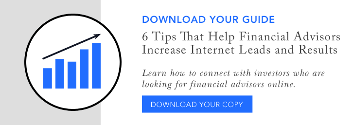 6 tips that help financial advisors increase internet leads and results